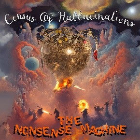 CENSUS OF HALLUCINATIONS – THE NONSENSE MACHINE (2023)