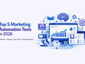 Top 5 Marketing Automation Tools 2026