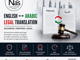 English to Arabic and Arabic to English Translation Services in Dubai – Professional & Certified Nas Legal Translation