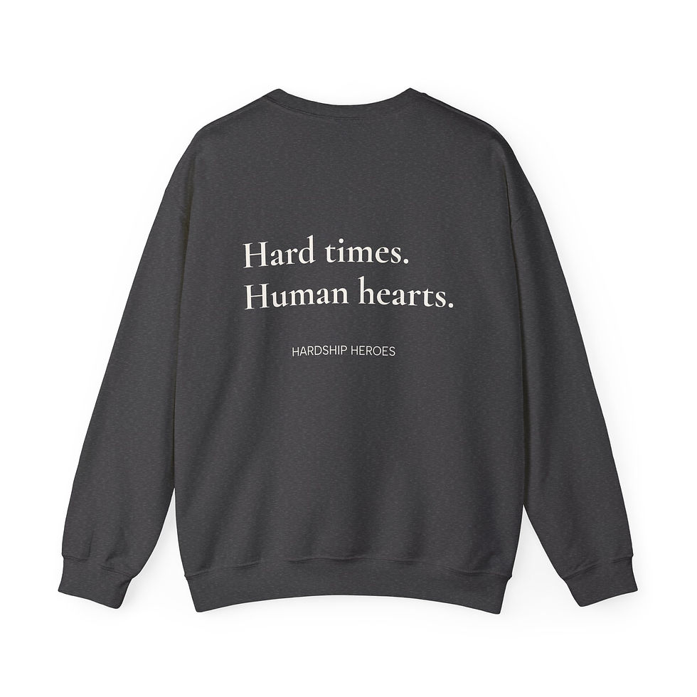Thumbnail: Hard times. Human hearts. Crewneck Sweatshirt 