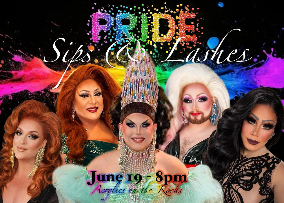 Sips and Lashes Pride Drag Show