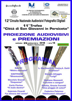12°Circuito Nazionale Audiovisivi Fotografici
11° Trofeo “Città di San Giovanni in Persiceto”