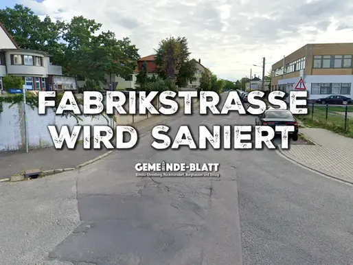 Fabrikstraße wird bis Juli 2027 saniert