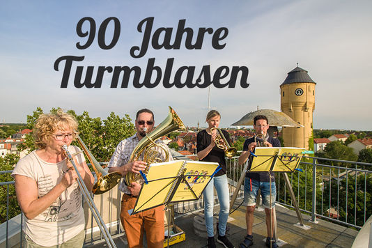 90 Jahre Turmblasen