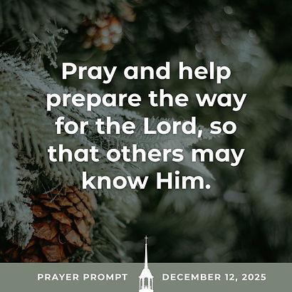 Pray and help prepare the way for the Lord, so that others may know Him.