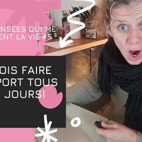 Ces pensées qui me bouffent la vie!! "Je dois faire du sport tous les jours!"