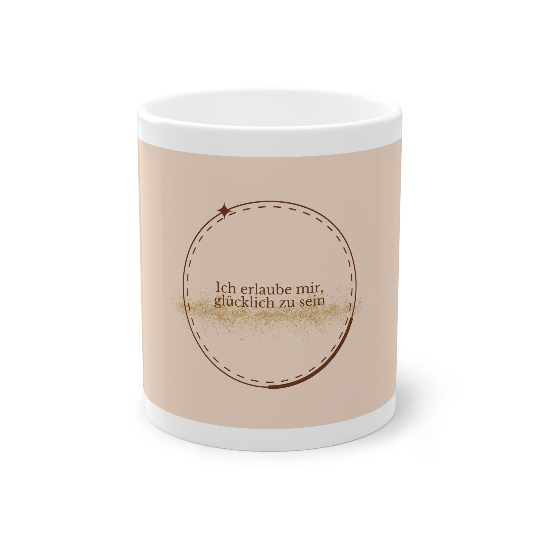 "Ich erlaube mir, glücklich zu sein" - Tasse