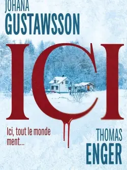 Ici de Johana Gustawsson et Thomas Enger.