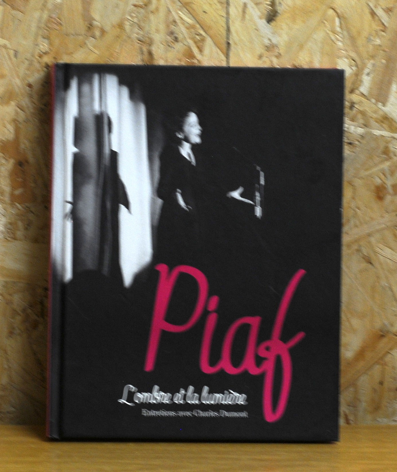 PIAF L'OMRE ET LA LUMIERE