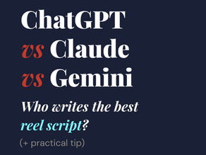 ChatGPT vs Claude vs Gemini: Which AI Writes the Best Instagram Reel Script?