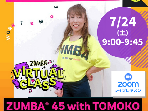 【今週土曜日開催!7/24 AM9:00~】テラオンライン「ZUMBA®」45分 @Zoomライブレッスン(担当:TOMOKO)