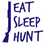 Thumbnail: Eat Sleep Hunt Vinyl Sticker Decals (Pack of 2)