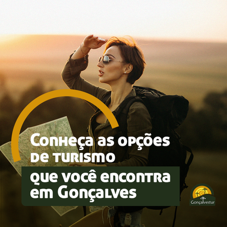 Gastronomia, aventura, romance… Conheça as opções de turismo que Gonçalves oferece