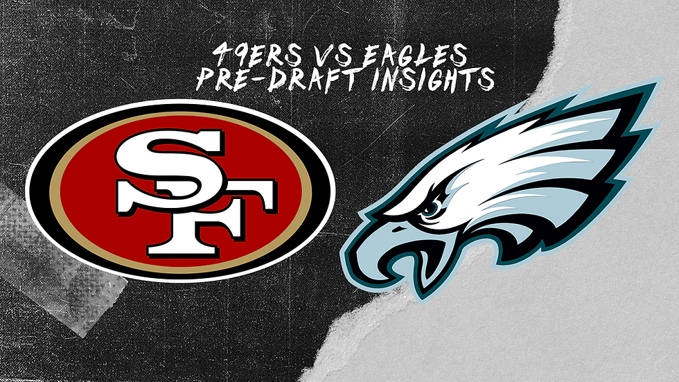 49ers vs Eagles pre-draft insights