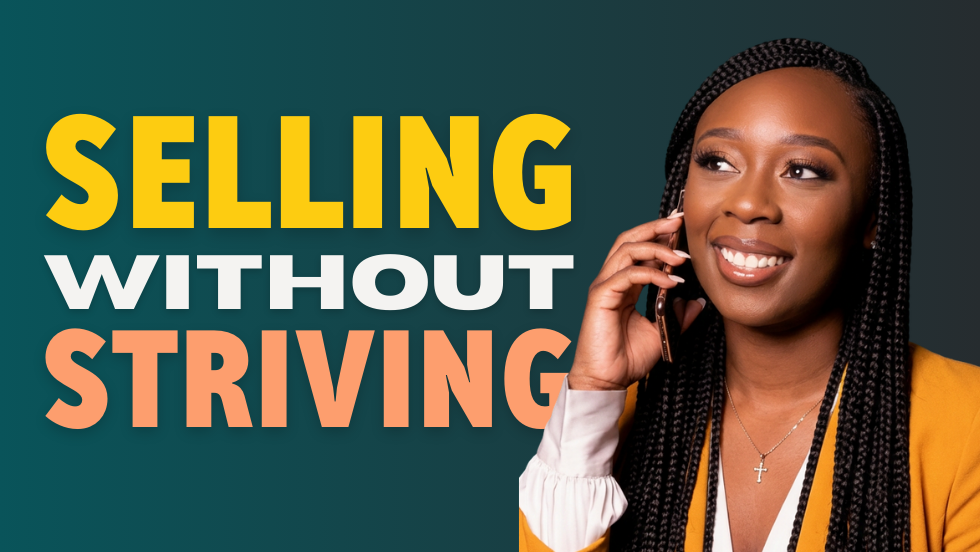 Selling Without Striving