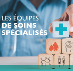 Equipes de soins spécialisés