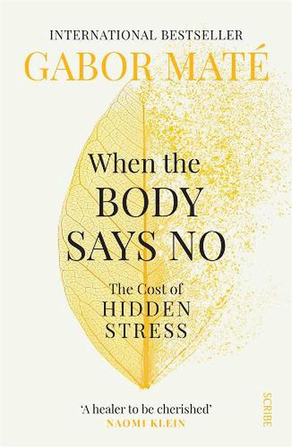 picture of a yellow skeleton leaf with the book title 'When the body says no' inside it