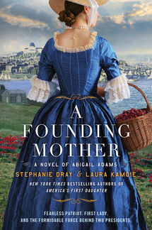 There’s a lot of history in A Founding Mother. I love that in biofiction. The novel is highly readable, engaging, and because of the historical detail, enlightening.