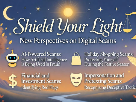 Shield Your Light: New Perspectives on Digital Scams in November 🌿✨  