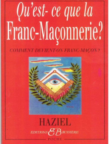 QU’EST-CE QUE LA FRANC-MACONNERIE ? COMMENT DEVIENT-ON FRANC-MAÇON ?