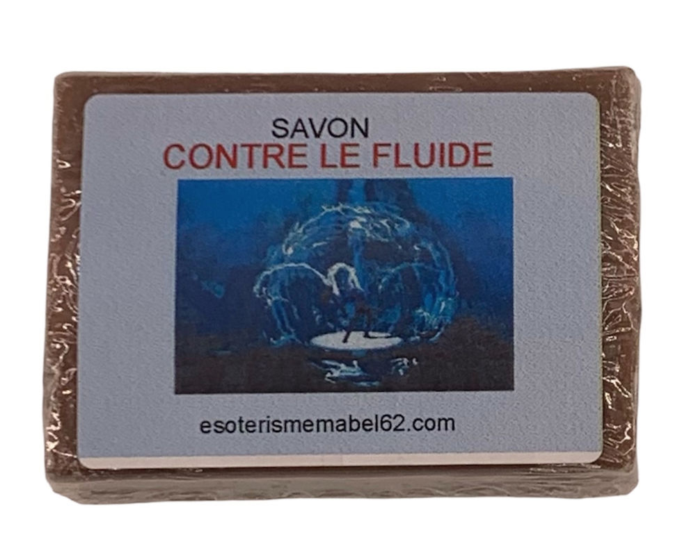 Savon Spirituel CONTRE LE FLUIDE