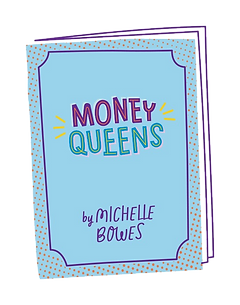 Money Queens - the book, coming in 2022.