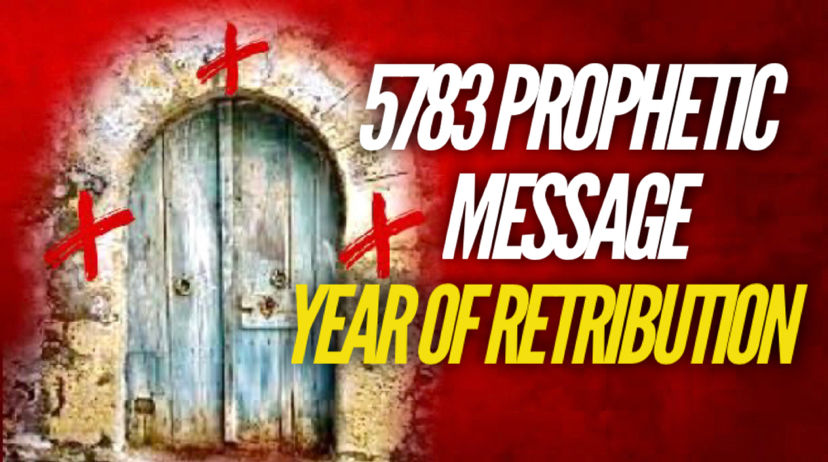 Jewish Year 5783 Year Of Retribution Prophetic Message