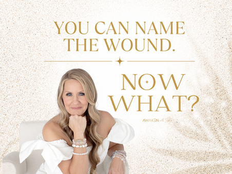 You Can Name the Wound. Now What?