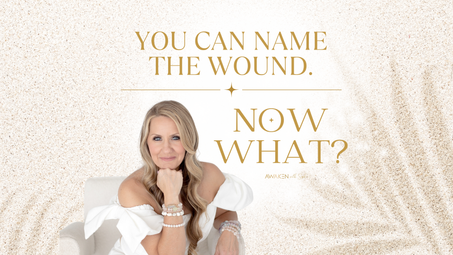 You Can Name the Wound. Now What?