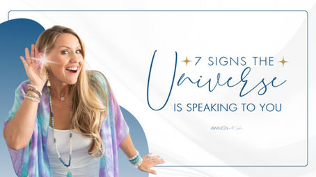7 Signs The Universe is Speaking to You