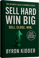 Sell Hard Win Big