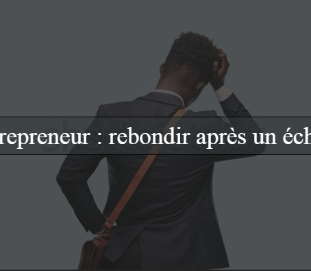 L'échec chez les jeunes entrepreneurs : Mythe et Vérité