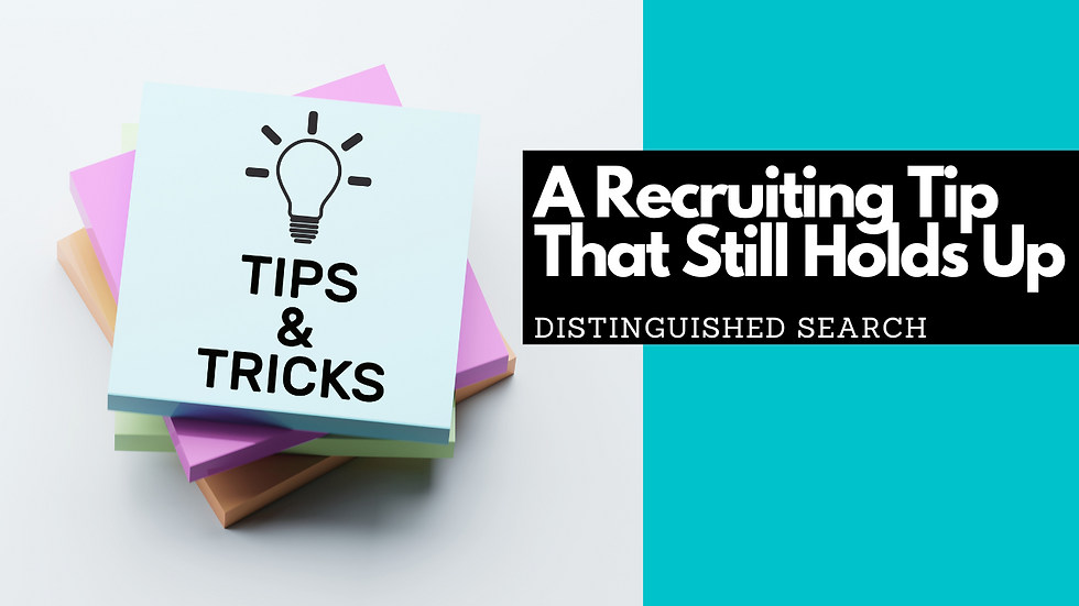 A Recruiting Tip That Still Holds Up