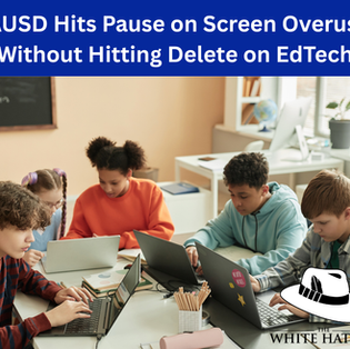 LAUSD Hits Pause on Screen Overuse, Without Hitting Delete on EdTech