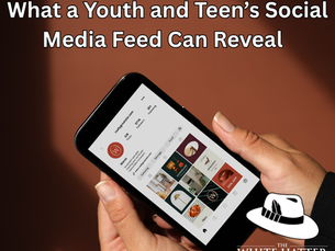 What a Youth and Teen’s Social Media Feed Can Reveal