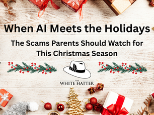 When AI Meets the Holidays: The Scams Parents Should Watch for This Christmas Season