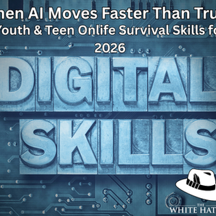 When AI Moves Faster Than Truth - Youth & Teen Onlife Survival Skills for 2026