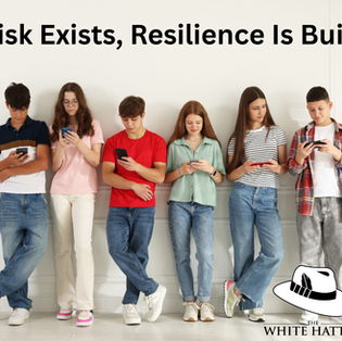 A More Thoughtful Way to Think About Youth and Teens Online - Risk Exists, Resilience Is Built: