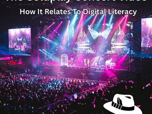 Why Some of Our Kids Just Shake Their Heads at Us Adults When It Comes To Digital Literacy - The Coldplay Concert Video!