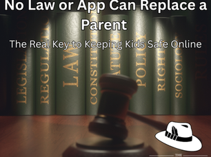 No Law or App Can Replace a Parent: The Real Key to Keeping Kids Safe Online