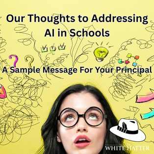 Our Thoughts to Addressing AI in Schools: A Sample Message For Your Principal