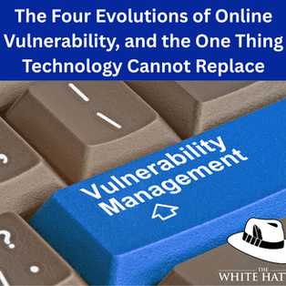 The Four Evolutions of Online Vulnerability, and the One Thing Technology Cannot Replace