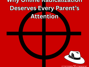 Why Online Radicalization Deserves Every Parent’s Attention: The Rise Of The Neo-Nazi Recruiter