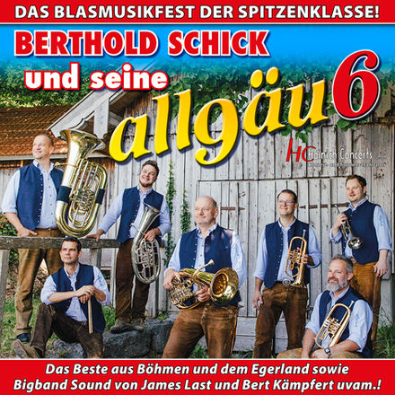 Berthold Schick und seine allgäu 6