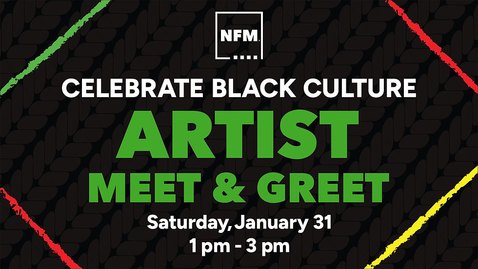 Celebrate Black Culture - Artist Meet & Greet