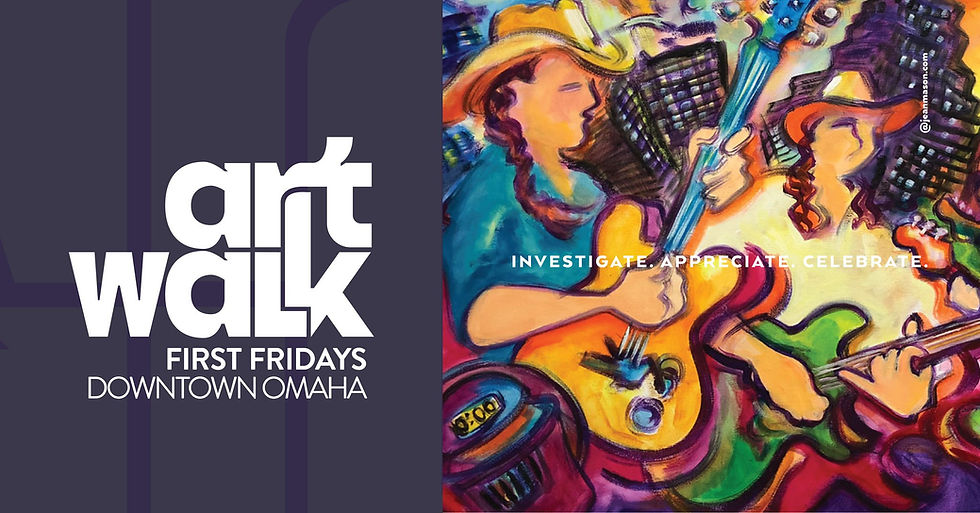 Art Walk: First Fridays, Downtown Omaha