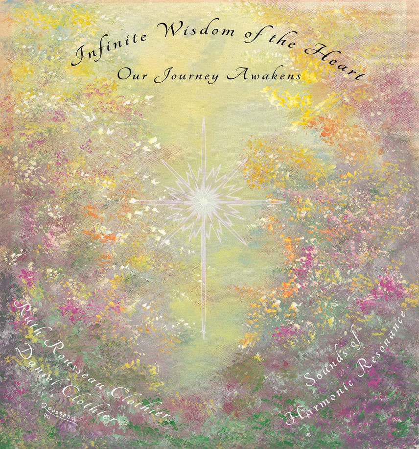 Infinite Wisdom of the Heart, Our Journey Awakens