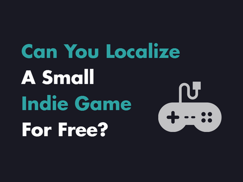 Can You Localize a Small Indie Game for Free?