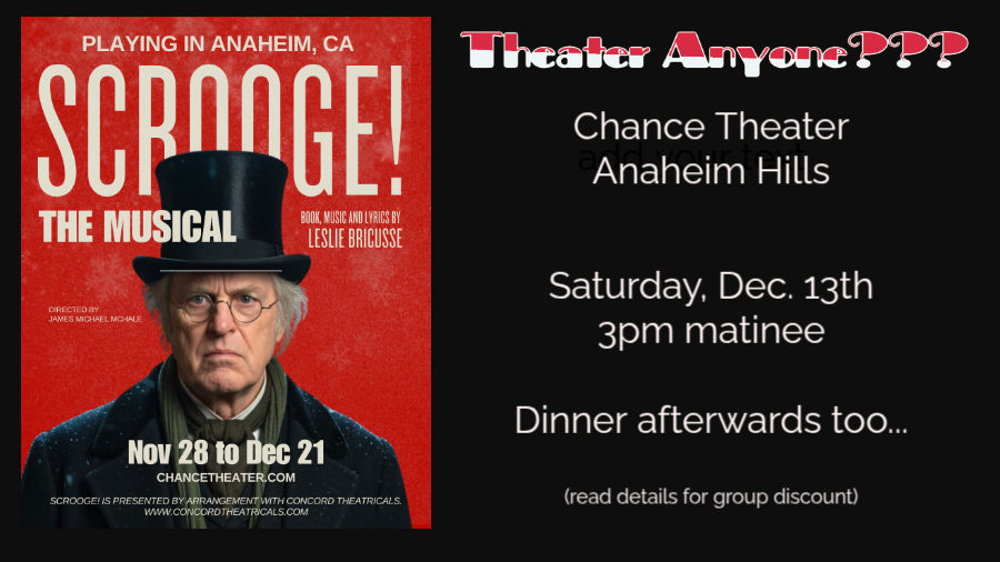 Scrooge the Musical @ The Chance Theater & Dinner Afterwards