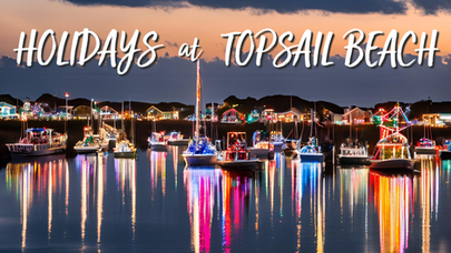 Creating Holiday Magic at Topsail Beach!